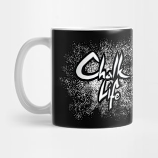 Chalk Life Mug